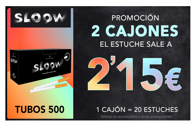 PROMO SLOOW 2 CAJONES TUBOS 500 A 43€/CAJON