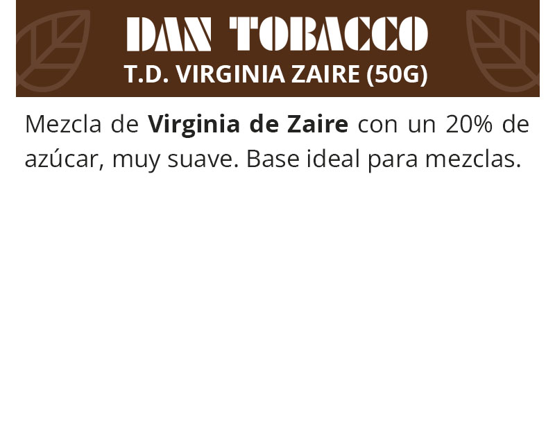 DAN T. T.D. VIRGINIA ZAIRE 50GR
